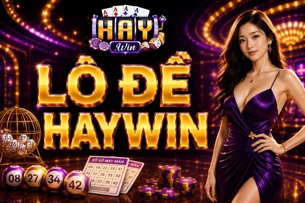 lô đề haywin